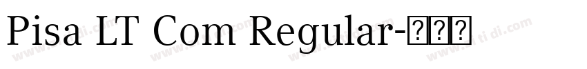 Pisa LT Com Regular字体转换